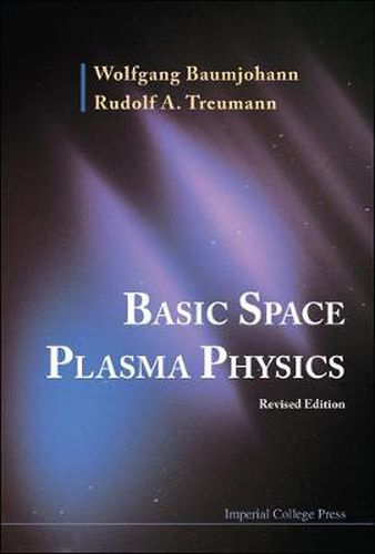 Cover image for Basic Space Plasma Physics (Revised Edition)