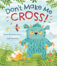 Cover image for Don't Make Me Cross!