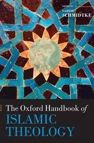 The Oxford Handbook of Islamic Theology