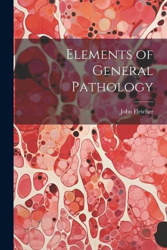 Cover image for Elements of General Pathology