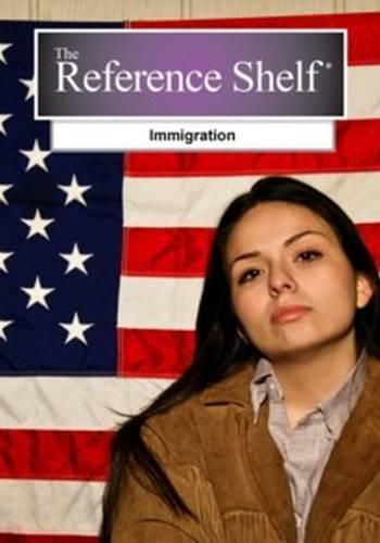 Cover image for Reference Shelf: Immigration