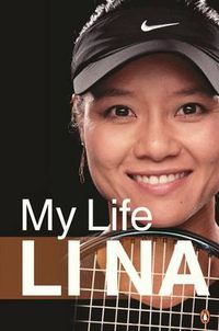 Cover image for Li Na: My Life (English Edn)