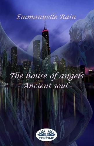 Cover image for The House Of Angels: Ancient Soul