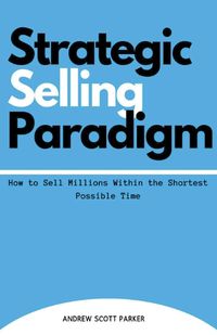 Cover image for Strategic Selling Paradigm
