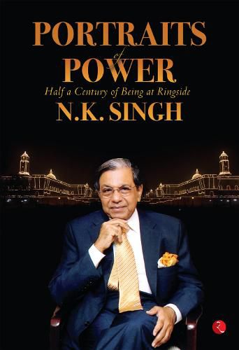 Cover image for PORTRAITS OF POWER: Half a Century of Being at Ringside