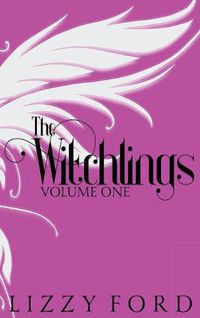 Cover image for The Witchlings (Volume One) 2012-2017: Five Year Anniversary Edition