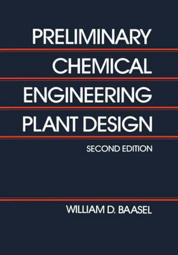Cover image for Preliminary Chemical Engineering Plant Design