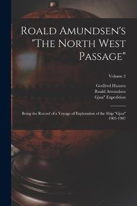 Cover image for Roald Amundsen's "The North West Passage"