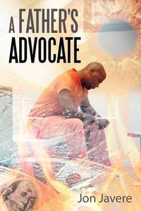Cover image for A Father's Advocate