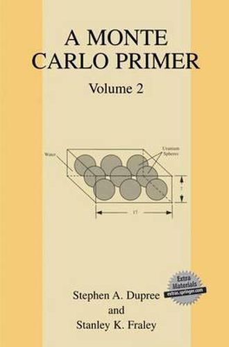 A Monte Carlo Primer: Volume 2