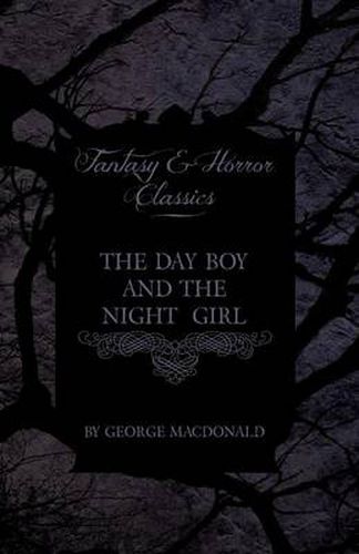 Cover image for The Day Boy and the Night Girl (Fantasy and Horror Classics)