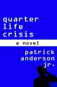 Cover image for Quarter Life Crisis: A Novel