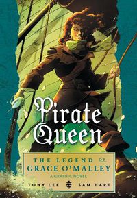 Cover image for Pirate Queen: The Legend of Grace O'Malley
