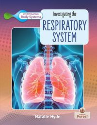 Cover image for Investigating the Respiratory System