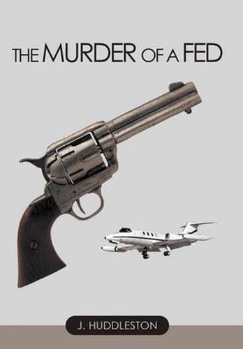 Cover image for The Murder of a Fed