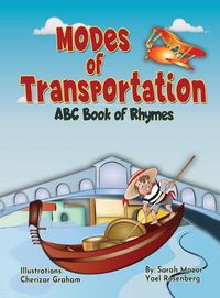 Cover image for Modes of Transportation: ABC Book of Rhymes: Reading at Bedtime Brainy Benefits