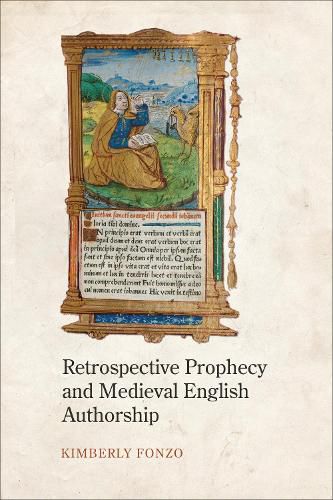 Cover image for Retrospective Prophecy and Medieval English Authorship
