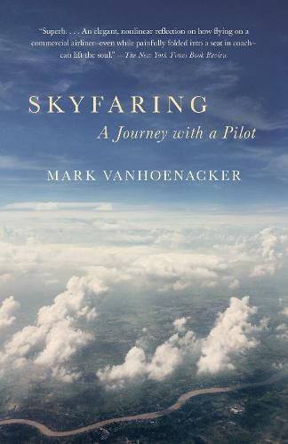 Cover image for Skyfaring: A Journey with a Pilot