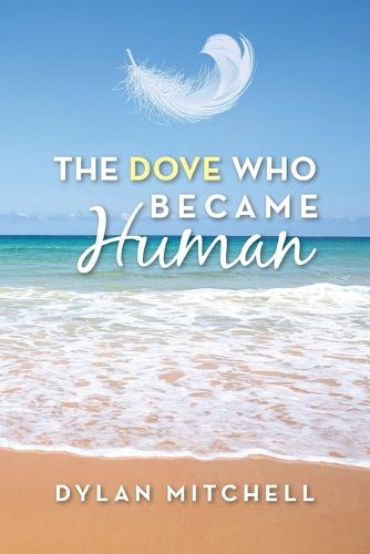 Cover image for The Dove Who Became Human