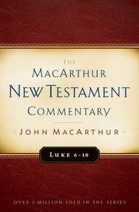 Cover image for Luke 6-10 Macarthur New Testament Commentary