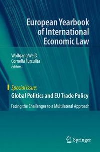 Cover image for Global Politics and EU Trade Policy: Facing the Challenges to a Multilateral Approach