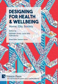 Cover image for Designing for Health & Wellbeing: Home, City, Society