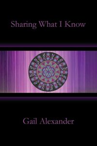 Cover image for Sharing What I Know