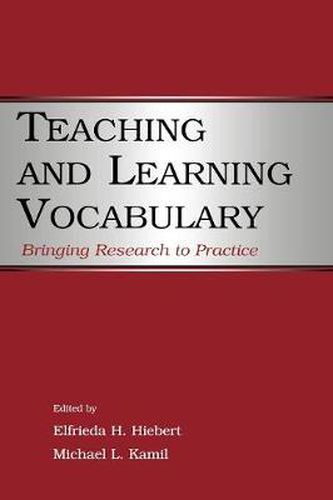 Cover image for Teaching and Learning Vocabulary: Bringing Research to Practice