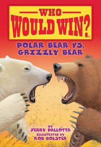 Cover image for Polar Bear vs. Grizzly Bear