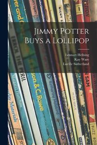 Cover image for Jimmy Potter Buys a Lollipop