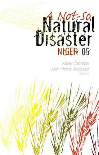 Cover image for Not-So Natural Disaster: Niger 2005