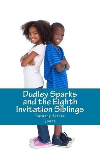 Cover image for Dudley Sparks and the Eighth Invitation Siblings: A Catholic Kids Series