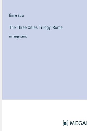 Cover image for The Three Cities Trilogy; Rome