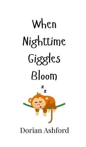 Cover image for When Nighttime Giggles Bloom