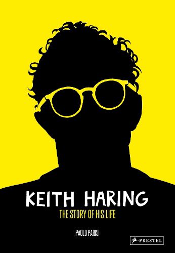 Cover image for Keith Haring: The Story of His Life