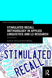 Cover image for Stimulated Recall Methodology in Applied Linguistics and L2 Research