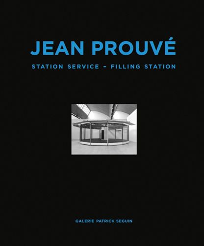 Cover image for Jean Prouve - Filling Station