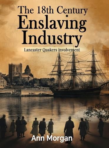 Cover image for The 18th Century Enslaving Industry