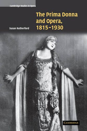 Cover image for The Prima Donna and Opera, 1815-1930