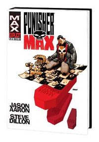 Cover image for PUNISHER MAX BY AARON & DILLON OMNIBUS [NEW PRINTING]