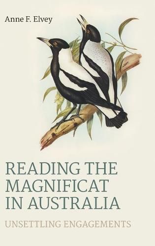 Cover image for Reading the Magnificat in Australia: Unsettling Engagements