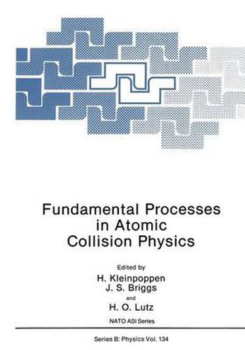 Cover image for Fundamental Processes in Atomic Collision Physics