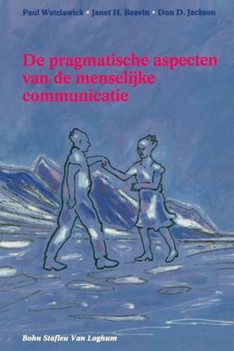 Cover image for de Pragmatische Aspecten Van de Menselijke Communicatie