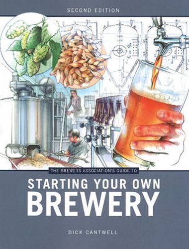 Cover image for The Brewers Association's Guide to Starting Your Own Brewery