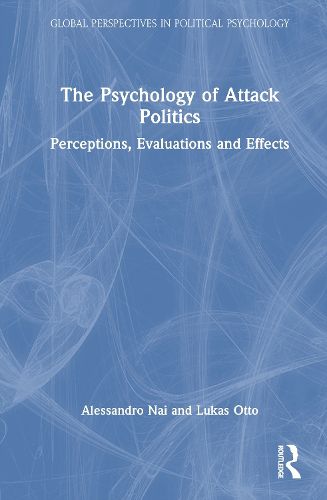 Cover image for The Psychology of Attack Politics