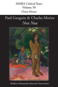 Cover image for 'Noa Noa' by Paul Gauguin and Charles Morice: with 'Manuscrit tire du Livre des metiers de Vehbi-Zumbul Zadi' by Paul Gauguin