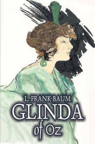 Cover image for Glinda of Oz by L. Frank Baum, Fiction, Fantasy, Fairy Tales, Folk Tales, Legends & Mythology