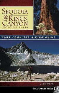 Cover image for Sequoia and Kings Canyon National Parks: Your Complete Hiking Guide