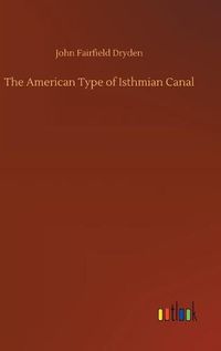 Cover image for The American Type of Isthmian Canal