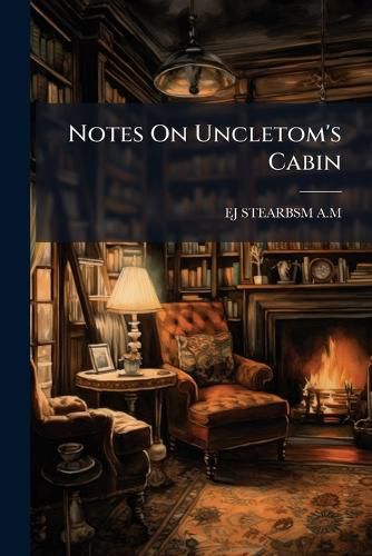 Cover image for Notes On Uncletom's Cabin
